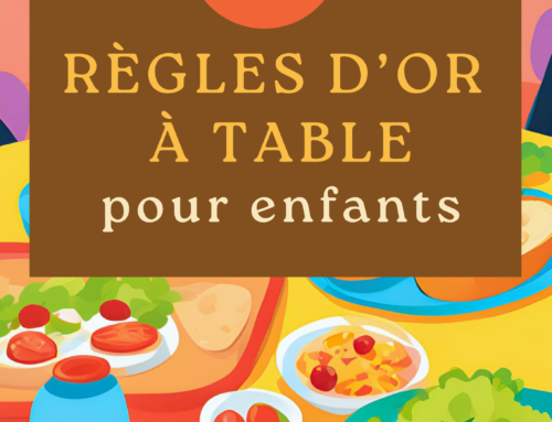 À table : 8 Règles d’Or pour enfants