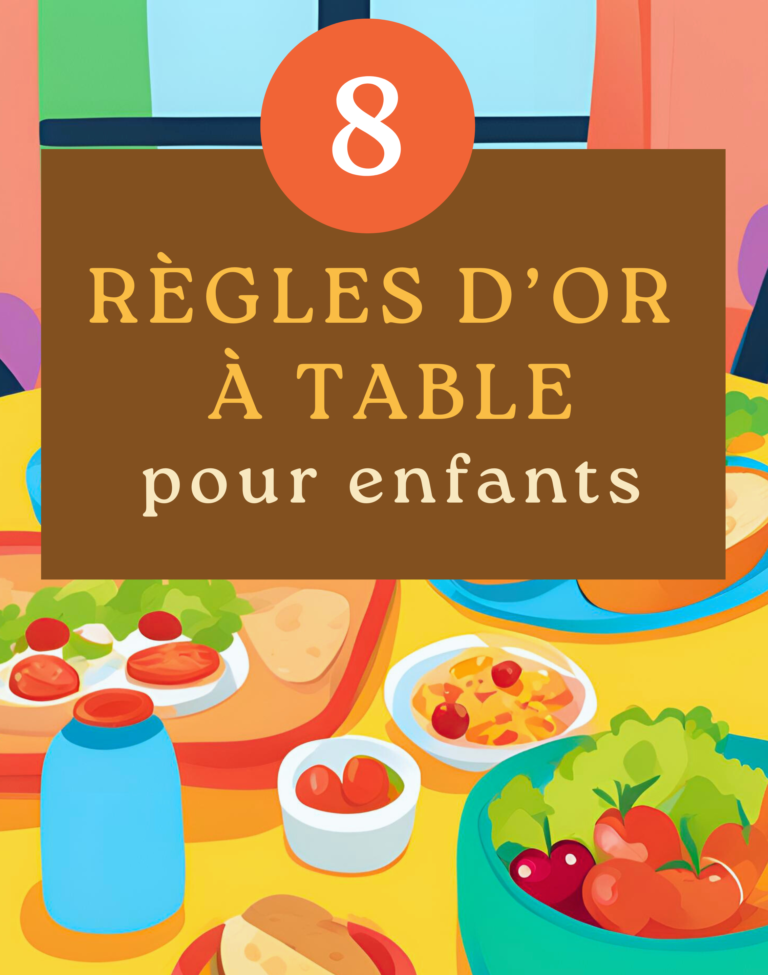 À table : 8 Règles d’Or pour enfants